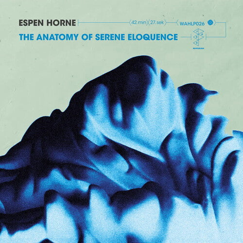Horne,espen - Anatomy Of Serene Eloquence - Vinyl Record