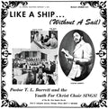 Barrett,pastor T.l. / Youth For Christ Choir - Like A Ship (without A Sail) - Vinyl Record