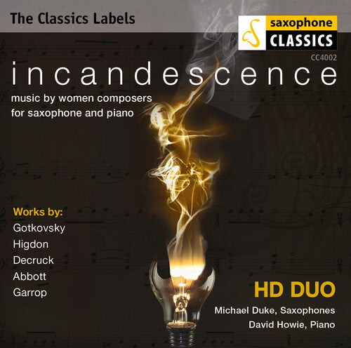 Higdon / Duke / Howie / Still - Incandescence: Music By Women Composers For Sax - Music CD