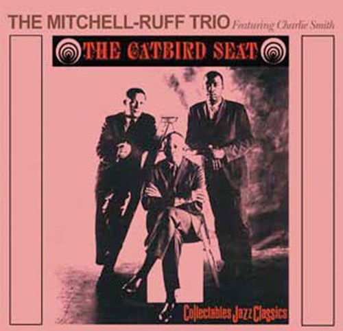 Mitchell-ruff Trio - Catbird Seat - Music CD