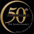 Lewis Family - 50th Anniversary Celebration - Music CD