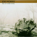 Morris,joe - Age Of Everything - Music CD