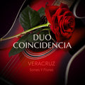 Duo Coincidencia - Veracruz: Sones Y Flores - Music CD