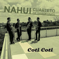 Nahui Cuarteto De Saxofones - Coti Coti - Music CD