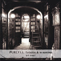 Purcell / Sit Fast - Fantazias & In Nomines - Music CD