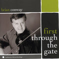 Conway,brian - First Through The Gate - Music CD