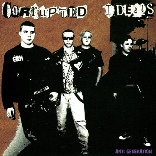 Corrupted Ideals - Anti-generation - Vinyl Record