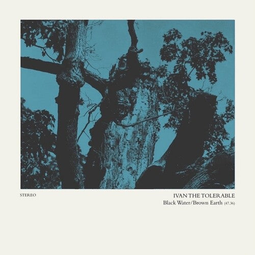 Ivan The Tolerable - Black Water / Brown Earth - Vinyl Record