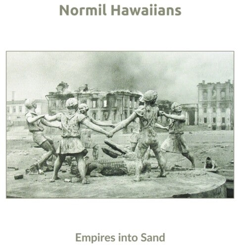 Normil Hawaiians - Empires Into Sand - Vinyl Record