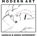 Hanslik & Moniz Experiment - Modern Art - Music CD
