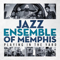 Jazz Ensemble Of Memphis - Playing In The Yard - Music CD