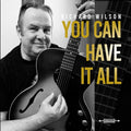 Wilson,richard - You Can Have It All - Music CD