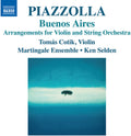 Piazzolla / Selden / Martingale Ensemble - Buenos Aires - Arrangements For Violin & String - Music CD