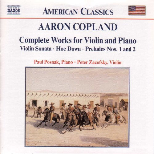 Copland / Posnak / Zazofsky - Complete Works For Violin & Piano - Music CD