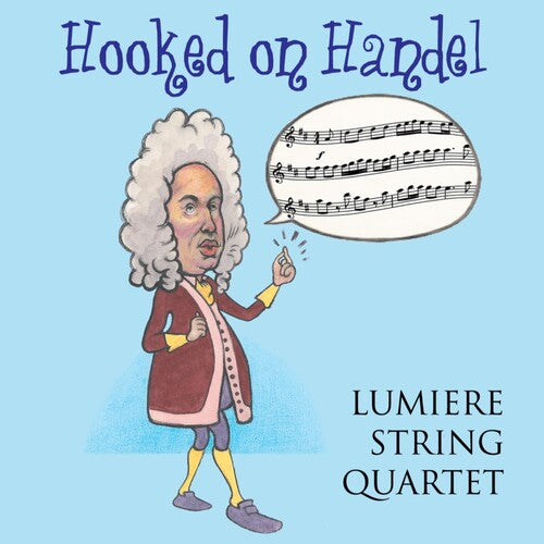 Lumiere String Quartet - Hooked On Handel - Music CD