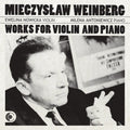 Ewelina Nowicka,milena Antoniewicz - Mieczyslaw Weinberg Works For Violin & Piano - Music CD