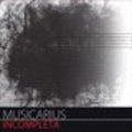 Musicarius - Incompleta - Music CD