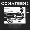 Comateens - Danger Zone B/w Elizabeth's Lover - Vinyl Record