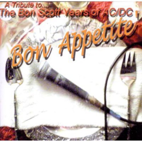 Bon Appetite: Tribute To Bon Scott Of Ac/dc / Var - Bon Appetite: Tribute To Bon Scott Of Ac/dc / Var - Music CD