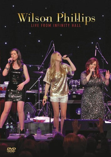 Wilson Phillips - Wilson Phillips Live From Infinity Hall - DVD