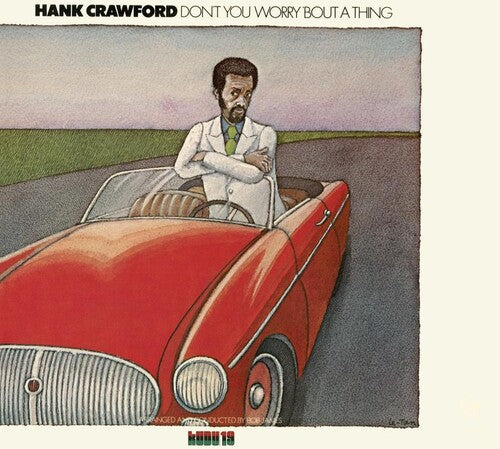 Crawford,hank - Don't You Worry Bout A Thing: Cti Records 40th - Music CD