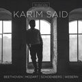 Karim Said - Beethoven Mozart Schoenberg & Webern - Music CD
