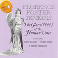 Foster Jenkins,florence - Glory Of Human Voice - Music CD