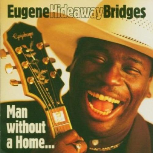 Bridges,eugene - Man Without A Home - Music CD