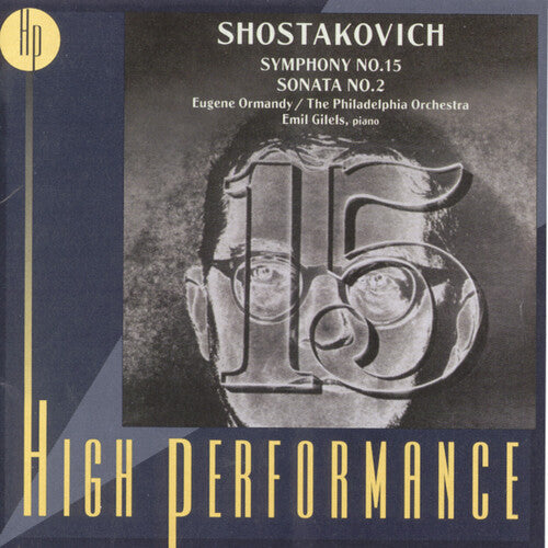 Shostakovich / Phl / Gilels / Ormandy - Symphony 15 In A Major / Piano Sonata 2 - Music CD