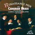 Canadian Brass / Gabrieli / Monteverdi / Byrd - Renaissance Men - Music CD