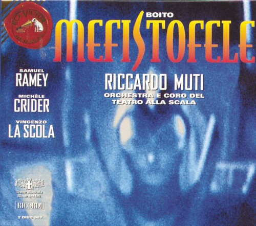 Boito / Ramey / Scola / Crider / Muti - Mefistofele - Music CD