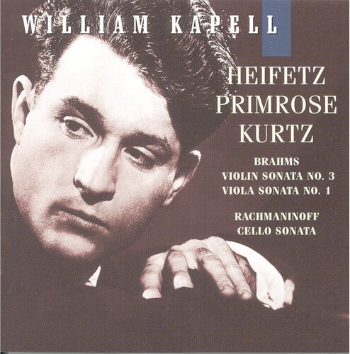 Brahms / Rachmaninoff / Heifetz / Kapell,william - Volume 7: Sonata 3 / Sonata 1 / Sonata Op 19 - Music CD