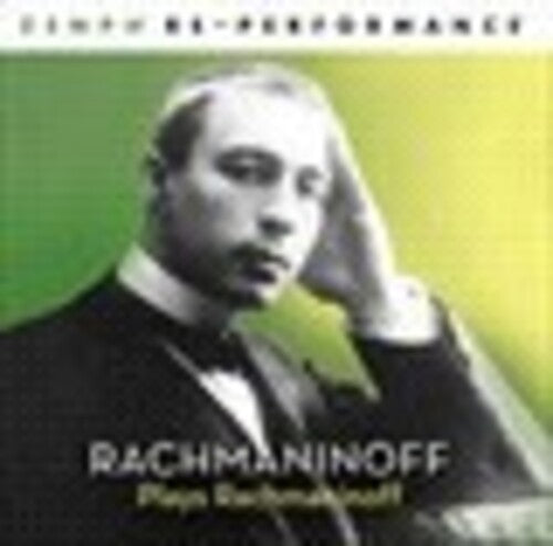 Rachmaninoff,sergei - Rachmaninoff Plays Rachmaninoff: Zenph Re-performe - Music CD