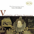 Kirchhof,lutz - Varietie Of Lute Lessons - Music CD