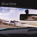 Drive Time: Pacific Coast Highway / Various - Drive Time: Pacific Coast Highway / Various - Music CD