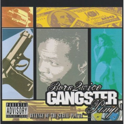 Born 2wice - Gangster Pimp - Music CD