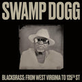 Swamp Dogg - Blackgrass: From West Virginia To 125th St - Music CD
