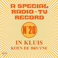 De Bruyne,koen - In Kluis: A Special Radio / Tv Record (no 20) - Vinyl Record