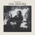 Ceol Agus Gra [LP] Vinyl Record