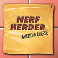 Nerf Herder - American Cheese - Vinyl Record
