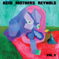 Acid Mothers Reynols - Vol.3 - Vinyl Record