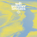 Soft Summer Breezes / Various [LP] Vinyl Record