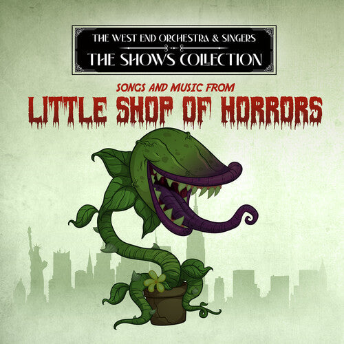 West End Orchestra & Singers - Performing Songs & Music From Little Shop - Music CD