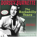 Burnette,dorsey - Rockabilly Years: The Singles & Albums Collection - Music CD