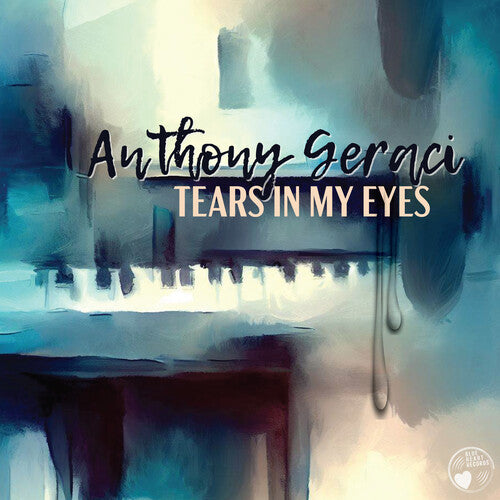 Geraci,anthony - Tears In My Eyes - Music CD