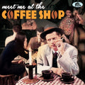 Meet Me At The Coffee Shop / Various - Meet Me At The Coffee Shop / Various - Music CD