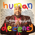Rayford,sugaray - Human Decency - Vinyl Record