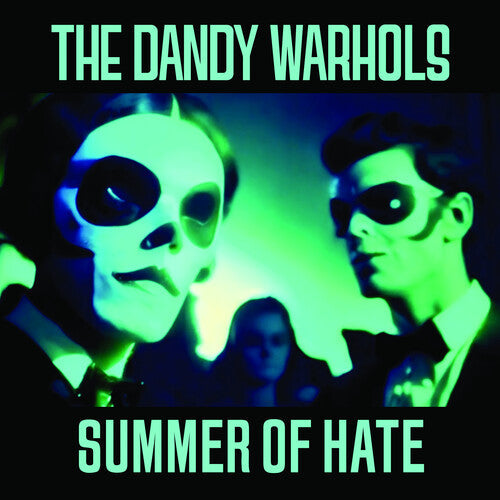 The Dandy Warhols - Summer Of Hate / Love Song