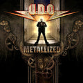 U.D.O. - Metallized