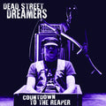 Dead Street Dreamers - Countdown To The Reaper - Vinyl Record
